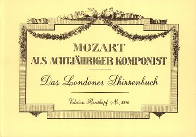 W.A. Mozart: Als Achtjaehriger Komponist