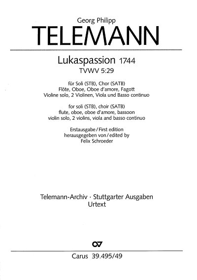 G.P. Telemann: Lukas-Passion TVWV 5:2, 3GsGchOrchBc (Stsatz)
