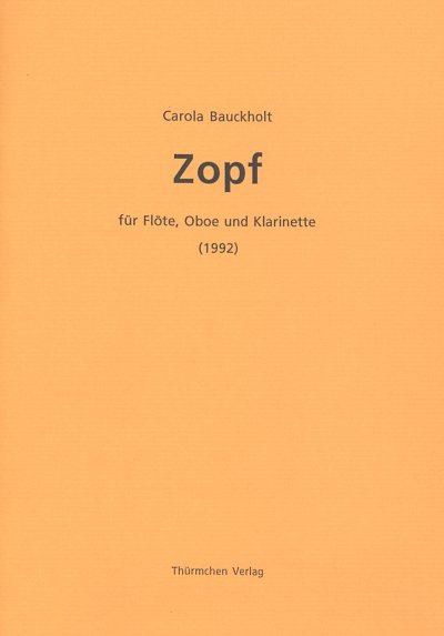 Bauckholt Carola: Zopf