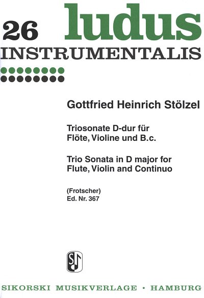 G.H. Stoelzel: Triosonate D-Dur Ludis Instrumentalis 26