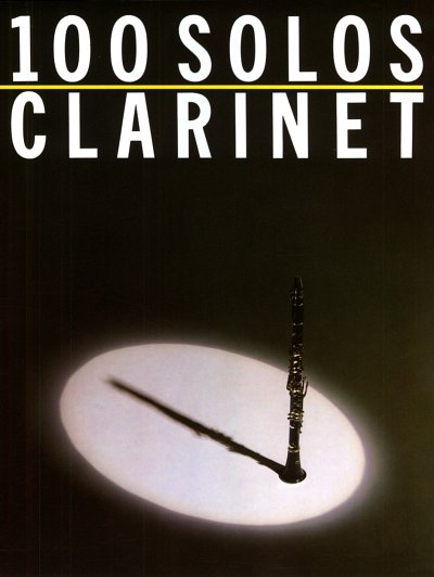 100 Solos For Clarinet