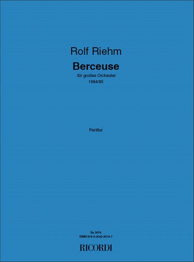 R. Riehm: Berceuse, Sinfo (Part.)