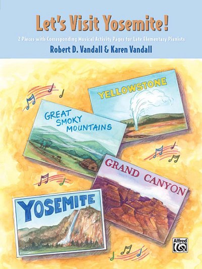 R.D. Vandall: Let's Visit Yosemite!, Klav (EA)
