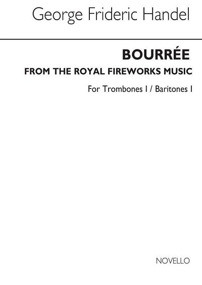 G.F. Händel: Bourree From The Fireworks Music (Tc Tbn/B (Bu)