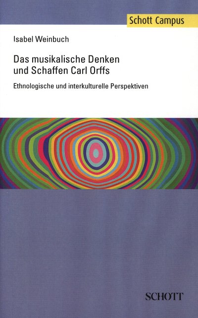 I. Weinbuch: Das musikalische Denken und Schaffen Carl Orffs