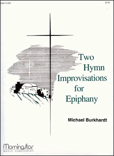 M. Burkhardt: Two Hymn Improvisations for Epiphany