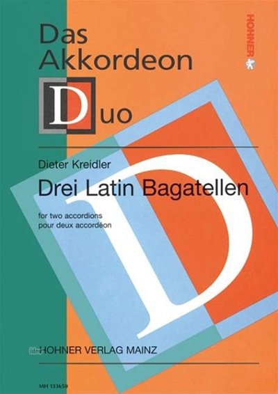 D. Kreidler: 3 Latin Bagatellen Das Akkordeonduo