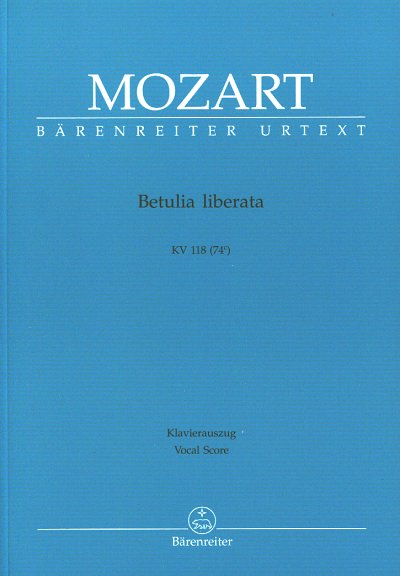 W.A. Mozart: Betulia liberata, GsGchOrch (KA)