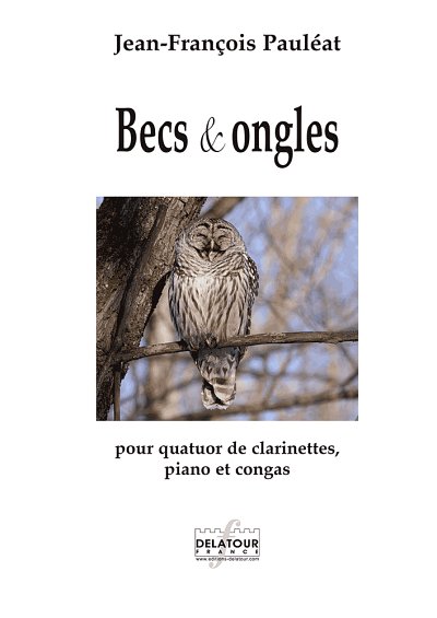 PAULEAT Jean-François: Becs et ongles für Klarinettenquartett, Klavier und Congas