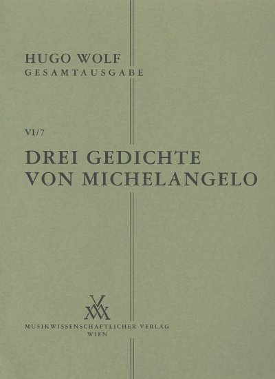 H. Wolf: Drei Gedichte von Michelangelo, GesTiKlav
