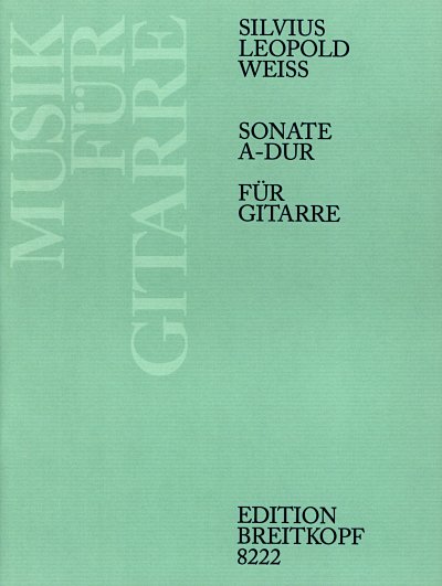 S.L. Weiss et al.: Sonate (Suite) für Laute A-Dur