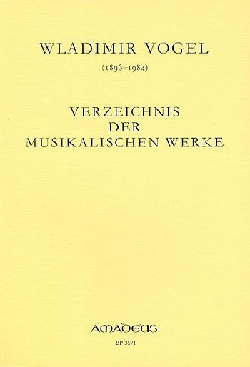 W. Vogel: Verzeichnis der musikalischen Werke