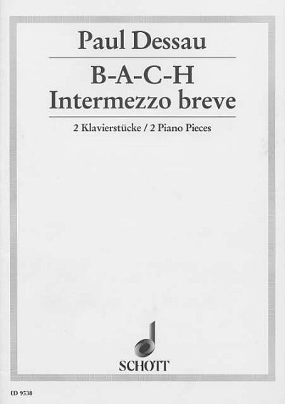 P. Dessau: B-A-C-H / Intermezzo breve
