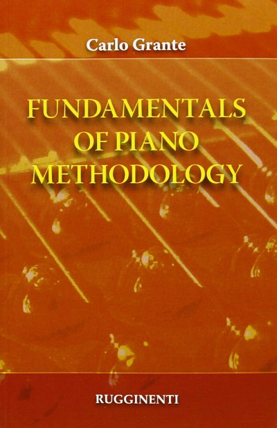 C. Grante: Criteri Primari di Metodologia Pianistica