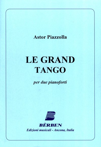 A. Piazzolla: Le Grand Tango, Klav (Part.)