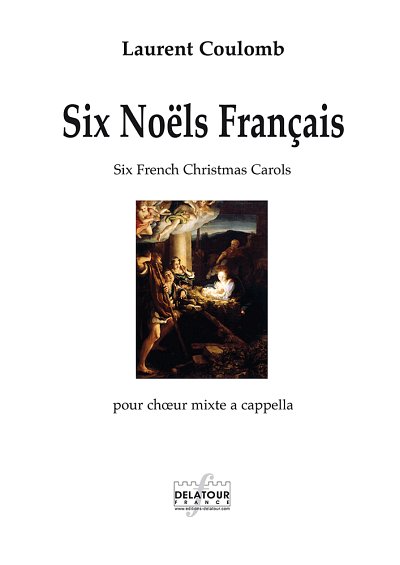 COULOMB Laurent: Sechs Französisch Weihnachten für gemischten Chor SATB a cappella