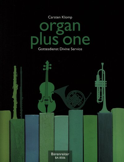 C. Klomp: organ plus one - Gottesdie, C/B/Es/FOrg (Orgpa+St)