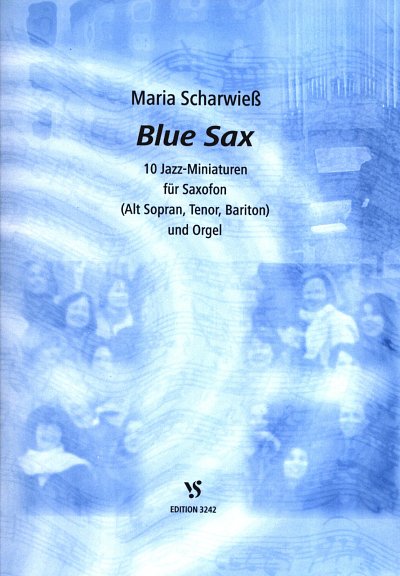 Scharwiess Maria: Blue Sax - 10 Jazz Miniaturen