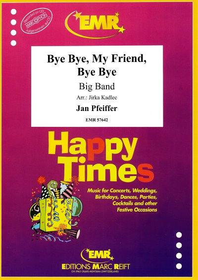 J. Pfeiffer: Bye Bye, My Friend, Bye Bye, Bigb