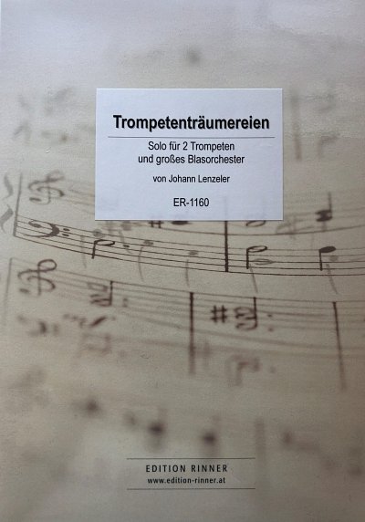 J. Lenzeler: Trompetenträumereien, 2TrpBlaso (Pa+St)