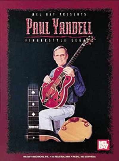 Yandell Paul: Fingerstyle Legacy