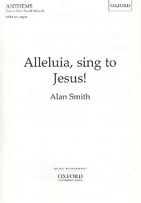 A. Smith: Alleluia sing to Jesus, gemischter Chor, Orgel