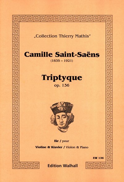 C. Saint-Saens: Triptyque Op 136