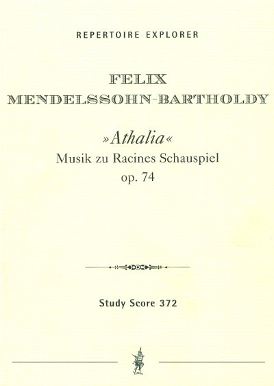 F. Mendelssohn Barth: Athalia op.74, Sinfo (Stp)