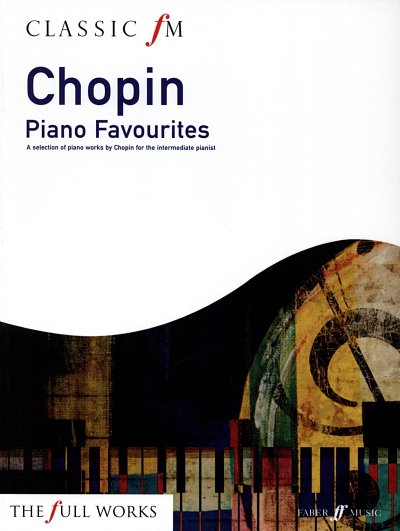 F. Chopin: Classic Fm - Piano Favourites