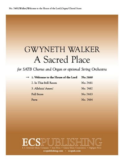 G. Walker: A Sacred Place: 1 Welcome to the House of (Part.)
