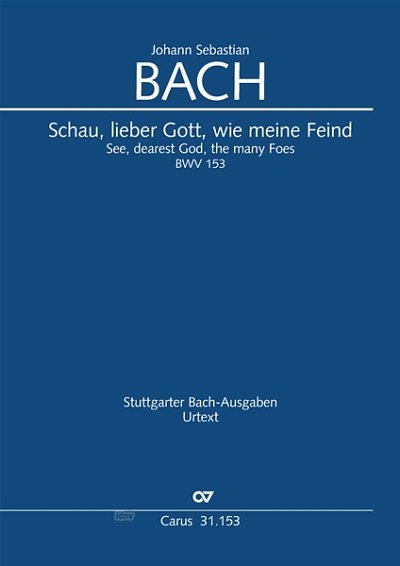 J.S. Bach: Schau, lieber Gott, wie meine Feind BWV 153 (1724)