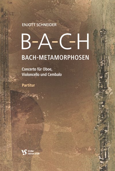 E. Schneider: Bach Metamorphosen