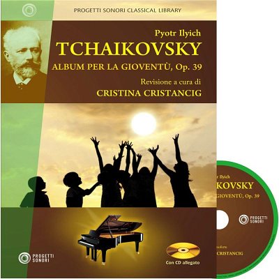 P.I. Tschaikowsky: Album Per La Gioventù Op. 39, Klav (+CD)