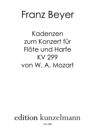 F. Beyer: Kadenzen zu W. A. Mozart, Konzert für Flöte und Harfe C-Dur KV 299