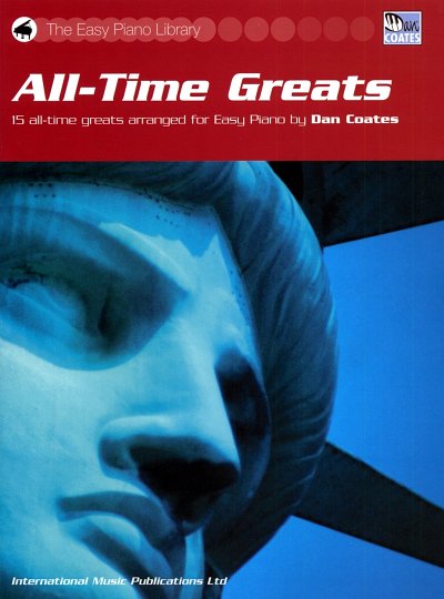 All-Time Greats 15 All-Time Greats Arranged for Easy Piano /