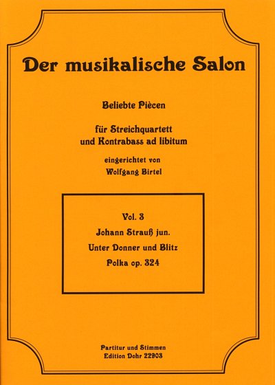 J. Strauß (Sohn): Unter Donner und Blitz op., 4/5Str (Pa+St)