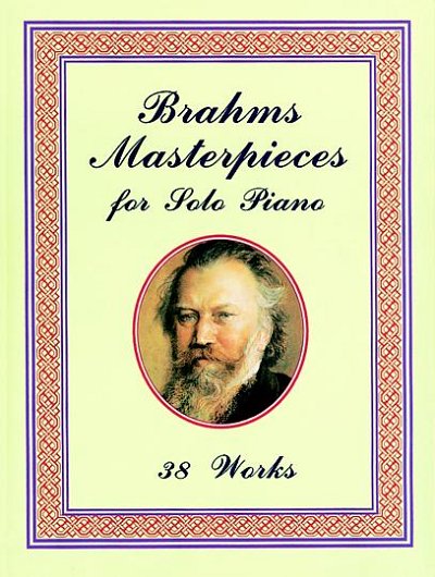 J. Brahms: Masterpieces For Solo Piano, Klav