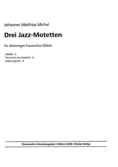 J.M. Michel: 3 Jazz Motetten