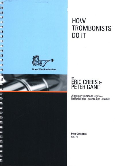 AQ: E. Crees: How Trombonists Do It Tc, Pos (B-Ware)