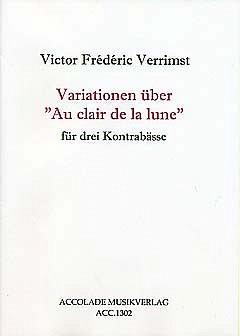 Verrimst Victor Frederic: Variationen Ueber Au Clair De La L