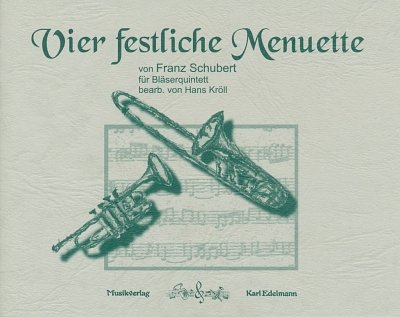 F. Schubert: 4 festliche Menuette, 5Blech (Pa+St)