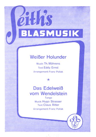 T. Möhrens: Weisser Holunder / Das Edelweiß , Blask (Stsatz)