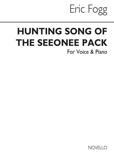 E. Fogg: Hunting Song Of The Seeonee Pack (Low Voice)