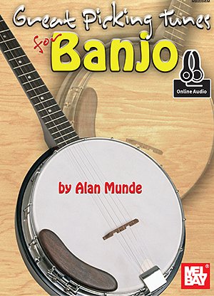 A. Munde: Great Picking Tunes For Banjo (+OnlAudio)