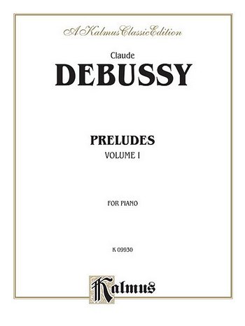 C. Debussy: Preludes, Volume I, Klav