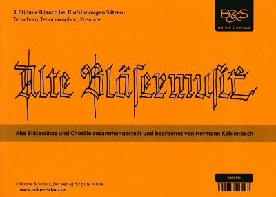 H. Kahlenbach: Alte Blaesermusik, Blask (St3B)