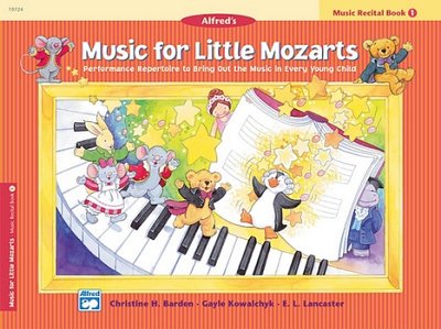 Barden Christine H. + Kowalchyk Gayle + Lancaster E. L.: Music For Little Mozarts - Music Recital Book 1