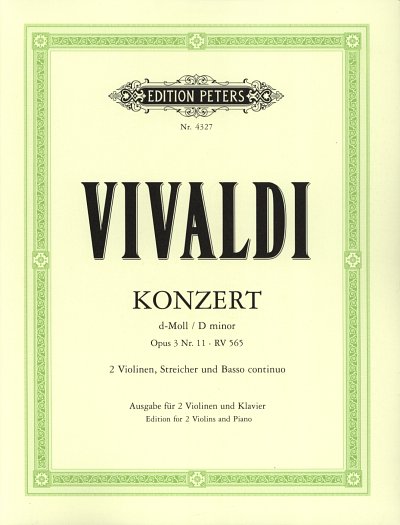 A. Vivaldi: Concerto Grosso D-Moll Op 3/11 Rv 565 F 4/11