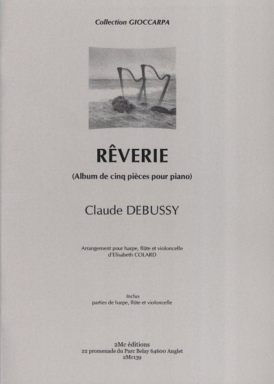 C. Debussy: Rêverie, FlVcHrf (Pa+St)