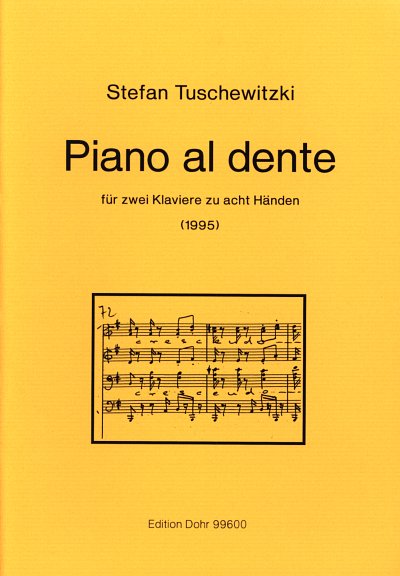 Tuschewitzki, Stefan: Piano al dente